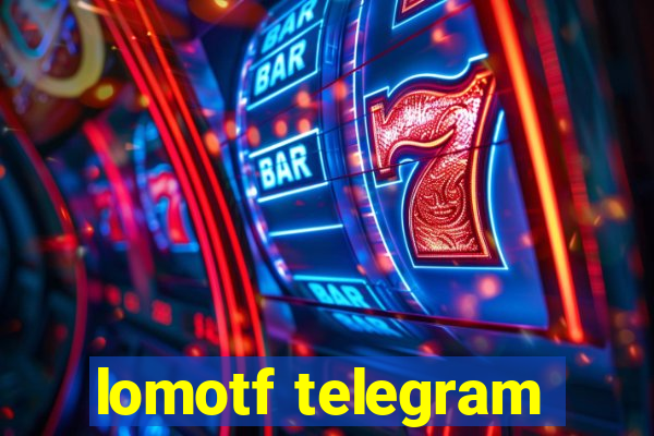 lomotf telegram